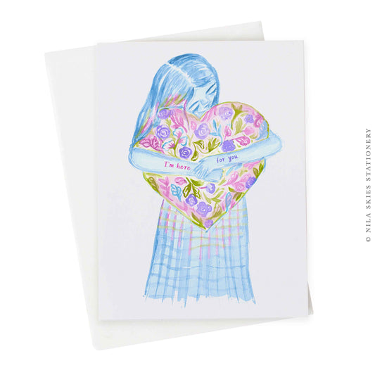 "I'm here for You" Greeting Card